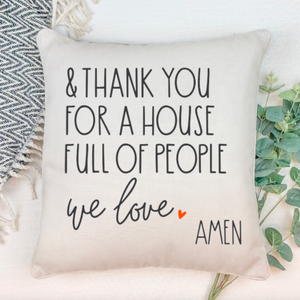 Thank You for House Full of People 16"x16" Linen Pillow Cover