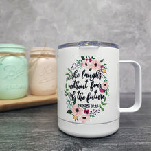 She Laughs without Fear of the Future Travel Mug