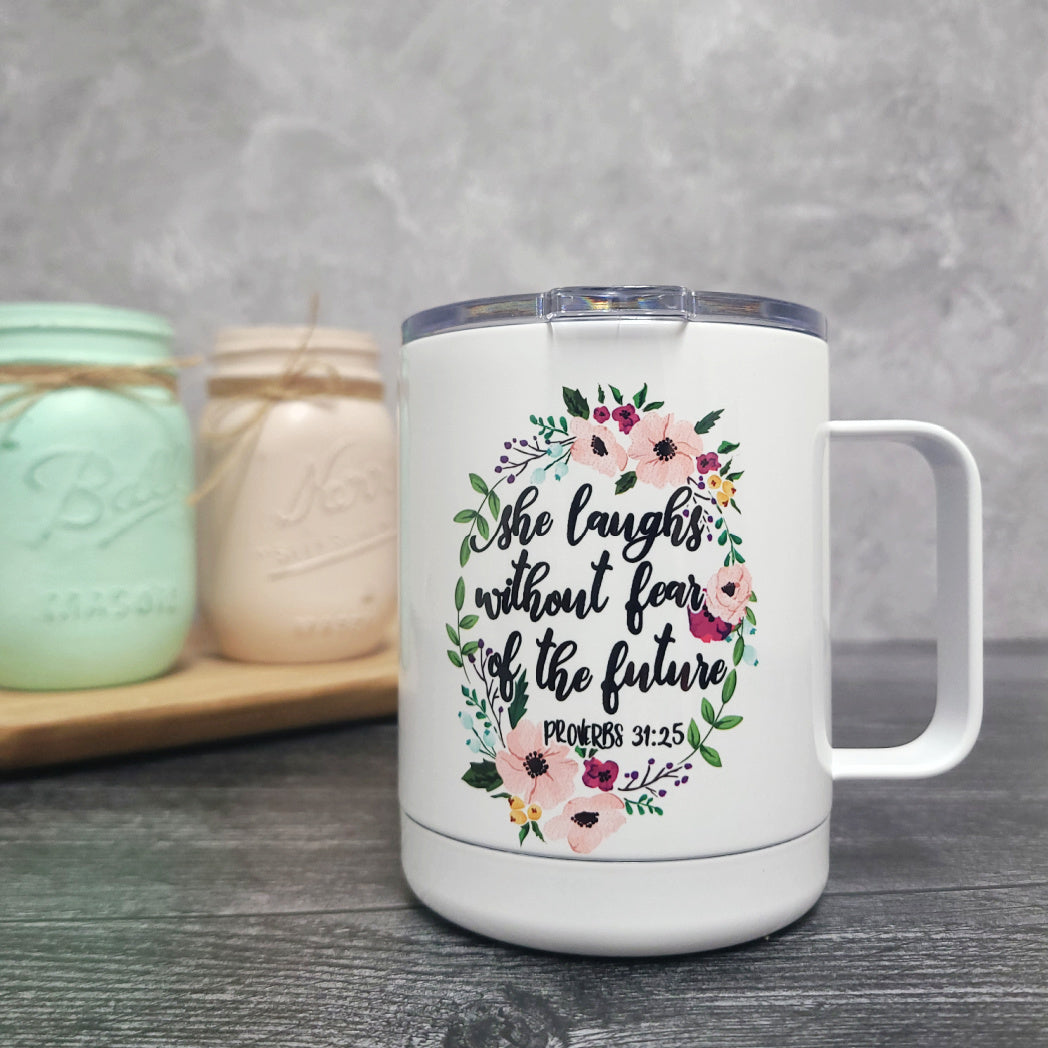 She Laughs without Fear of the Future Travel Mug